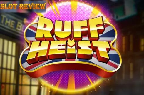 Ruff Heist Slot Review